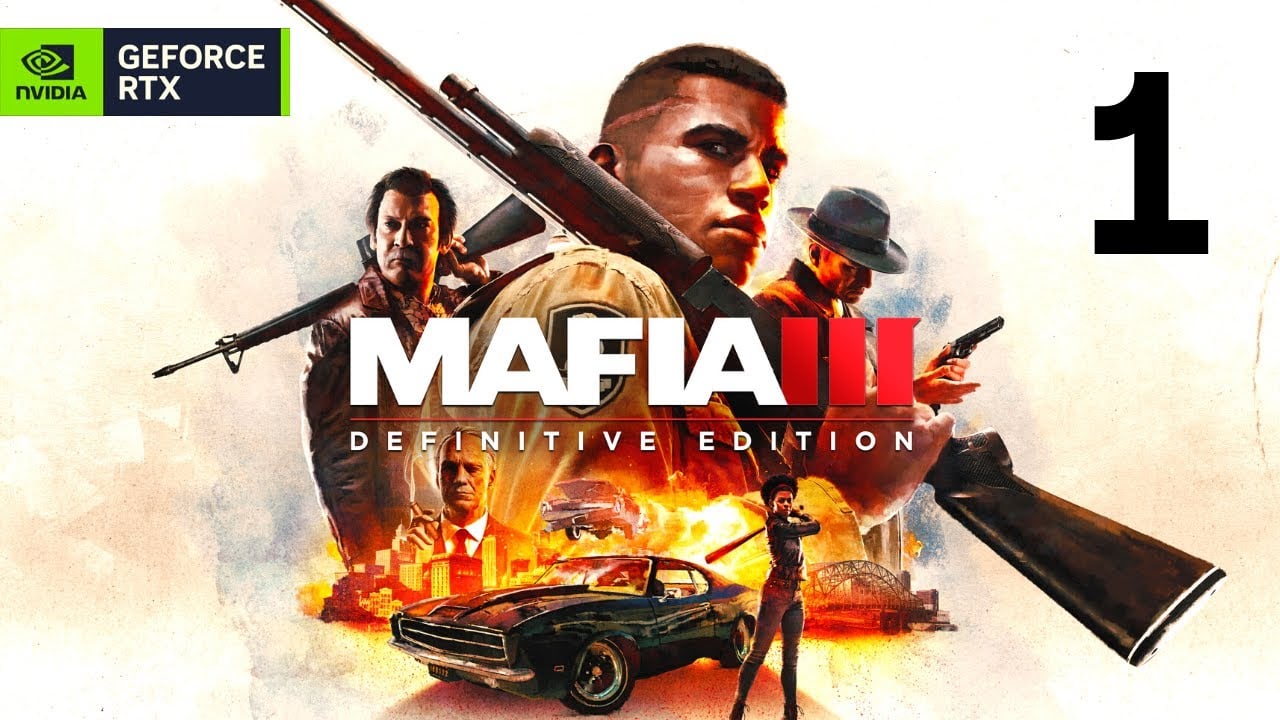 MAFIA III: DEFINITIVE EDITION - Part 1 - Live Story Playthrough [PC RTX 4090]